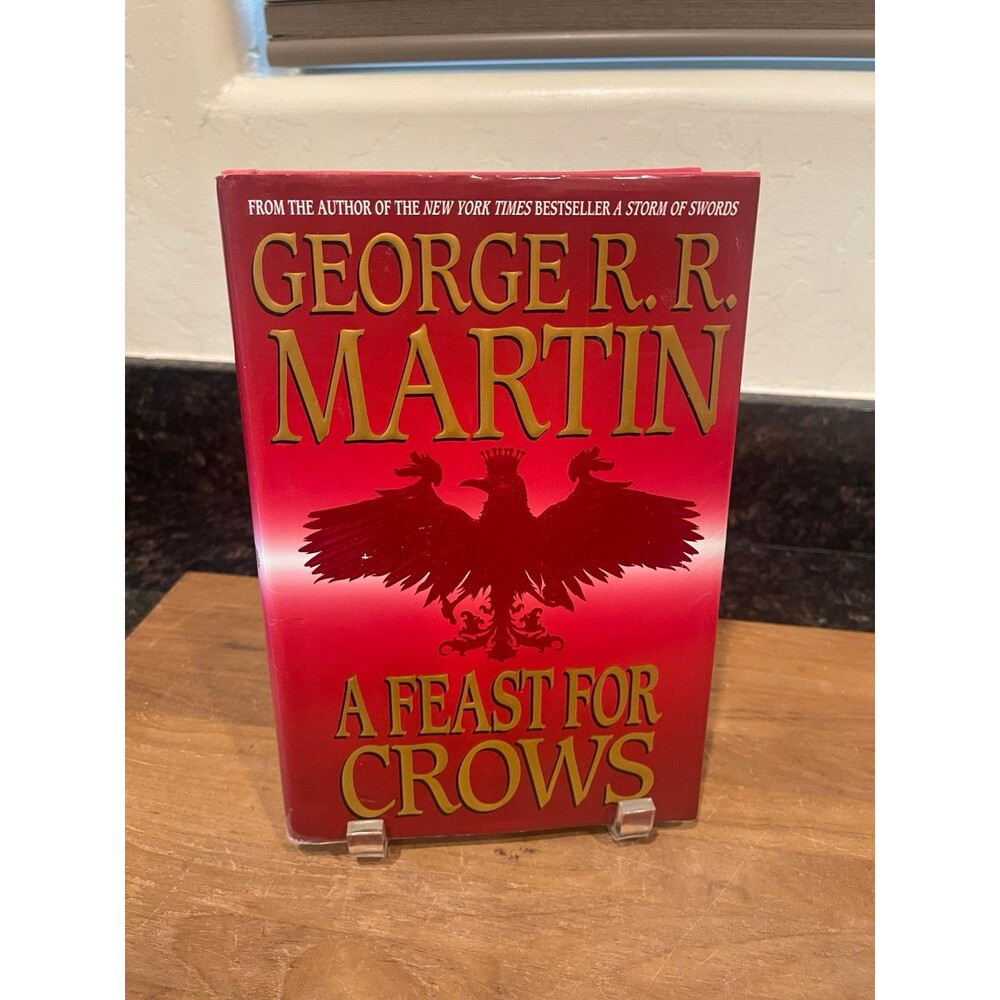 A Feast for Crows - George R.R. Martin - First Edition / First Printing - 2005